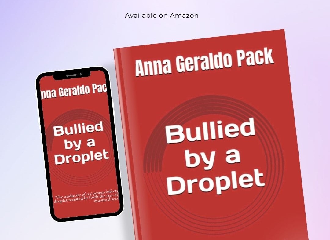 Bullied by a Droplet: 'The audacity of a Corona-infected droplet resisted by faith the size of a mustard seed.